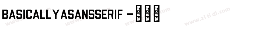 basicallyASansSerif 字体转换